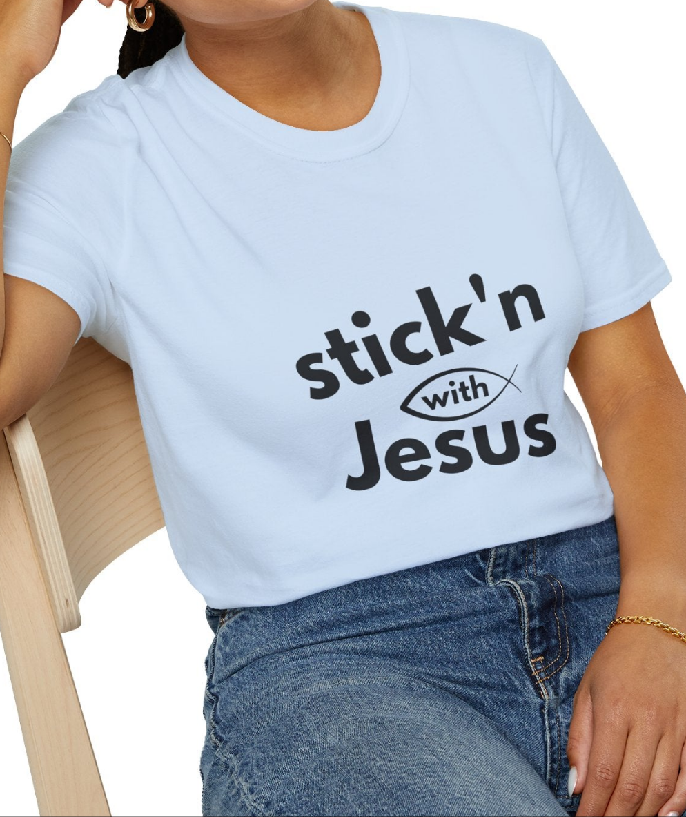 Cotton Tee Stick'n with Jesus Unisex Softstyle Christian T-Shirt